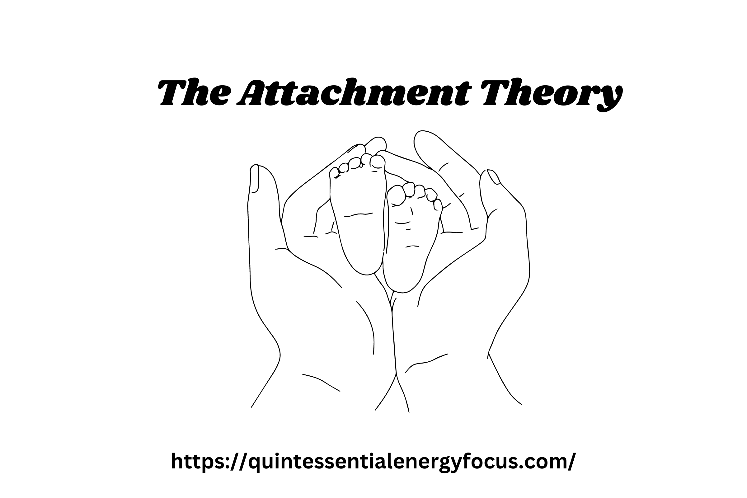 the-attachment-theory-quintessential-energy-focus